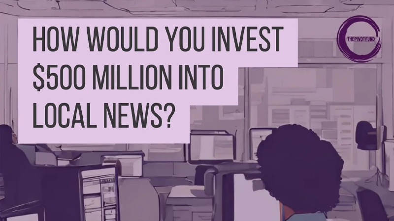 Graphic illustration of woman in an office with header: How would you invest $500 million into local news?