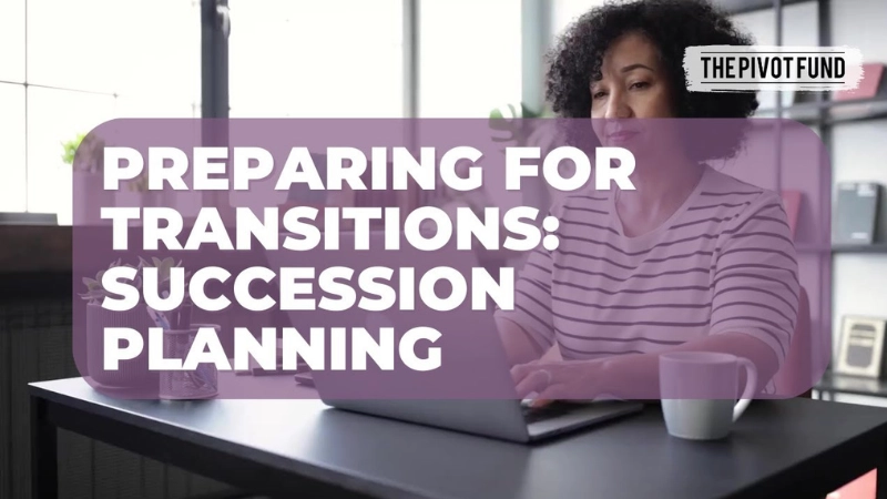 Image of woman working at laptop with title Preparing for Transitions: Succession Planning