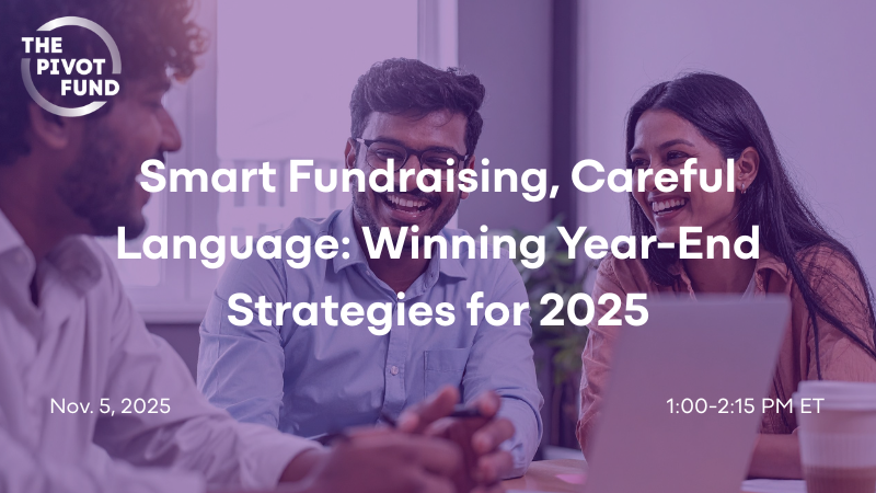 Background image of journalists in a meeting with foreground text: Smart fundraising, careful language: Winning Year-end strategies for 2025