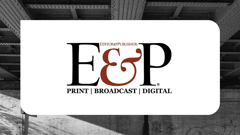 Editor & Publisher logo with tagline Print / Broadcast / Digital