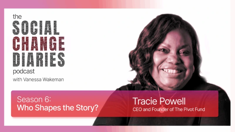 Headshot of Tracie Powell with background text: the social change diaries podcast